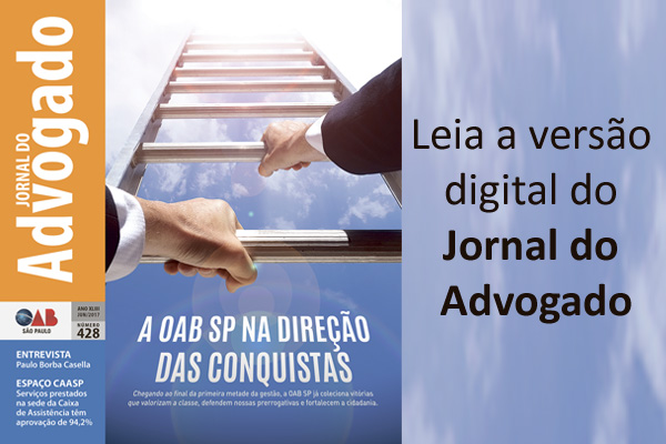 O Jornal do Advogado de junho pode ser conferido no portal da OAB SP