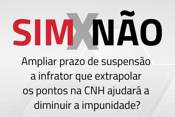 Ampliar prazo de suspensão a infrator que extrapolar os pontos na CNH ajudará a diminuir a impunidade? — OAB SP